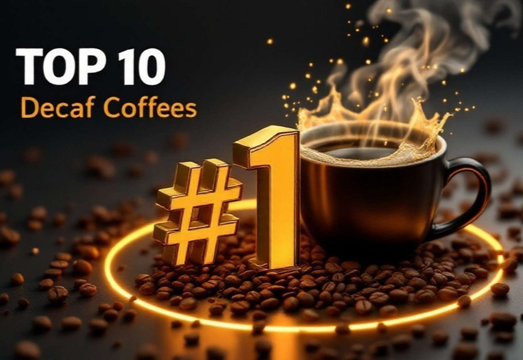 Cup of coffee with text "#1" next to it as well as text in the upper left corner that says "TOP 10 Decaf Coffees" 